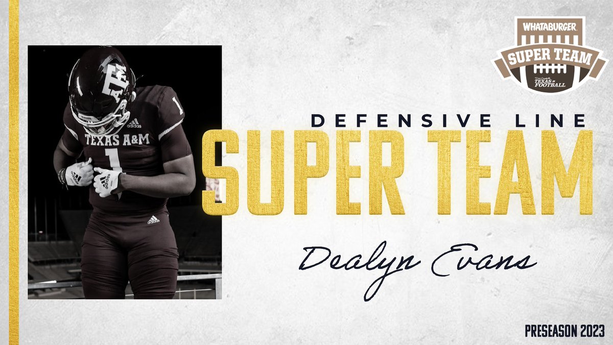 Longview Pine Tree DL Dealyn Evans (<a href="/dealyn1k/">dea</a>) has been named to the 2023 Preseason DCTF Whataburger Super Team!

Evans is committed to Texas A&amp;M. #GigEm

<a href="/WhataSuperTeam/">Whataburger Super Team</a> | <a href="/dctf/">Dave Campbell's — TexasFootball.com</a> | <a href="/PineTreeFB/">Pine Tree Football</a> | <a href="/AggieFootball/">Texas A&M Football</a> 

Super Team: texasfootball.com/article/2023/0…