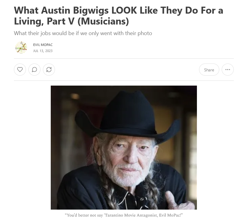 EvilMopacATX's tweet image. My new one is an absolute banger, and asks the vital question...

"What do Austin musicians like Willie Nelson, Gary Clark, Jr, and Jackie Venson LOOK like they do for a living?"

Check it out here and please subscribe 👇👇👇

evilmopacatx.substack.com/p/what-austin-…