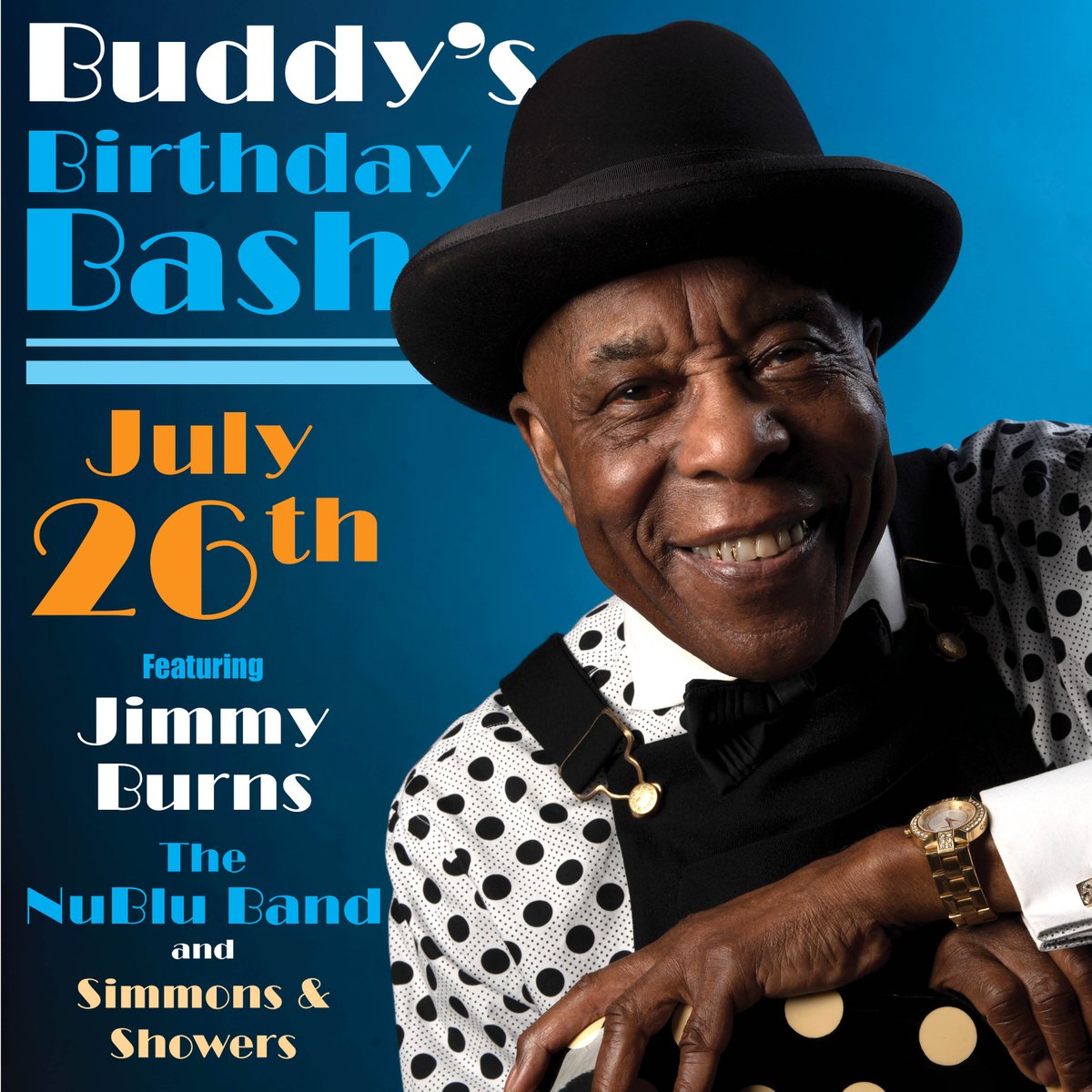87 YEARS YOUNG: Join us in Chicago at Buddy Guy's Legends on Wednesday July 26th for Buddy's 87th Birthday! The man himself will be in the house and performances will feature Jimmy Burns, The NuBlu Band, and Simmons & Showers. Tickets at buddyguy.com