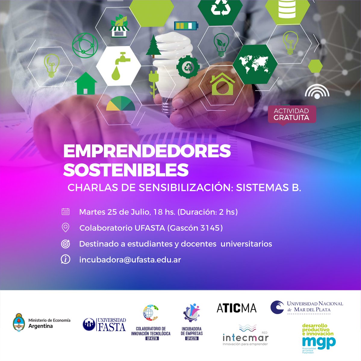 ♻️Charlas de Sensibilización: Sistema B
📆Fecha: 25/07/2023
🕒Horario: 18:00 - 20:00
📍Ubicación: Gascón 3145
🌐Organizado por: Secretaria de Extensión y Transferencia - Colaboratorio de Innovación Tecnológico
💸Actividad GRATUITA
👉🏼Para mas info: bit.ly/3CZKJYU