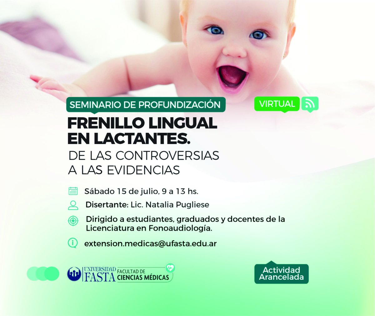 🗣️Seminario de Profundización «Frenillo Lingual en Lactantes. De las controversias a la evidencias»
📆Fecha: 15/07/2023
🕒Horario: 09:00 - 13:00
🟦Organizado por: Facultad de Ciencias Medicas
💸Actividad: Arancelada
👉🏼Para mas info: bit.ly/43gyH8l