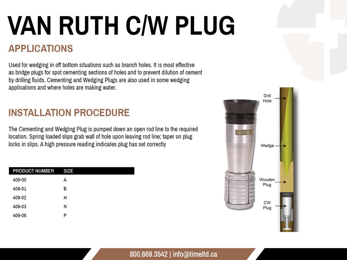 Used for wedging in off bottom situations such as branch holes. Most effective as bridge plugs for spot cementing sections of holes and to prevent dilution of cement by drilling fluids.