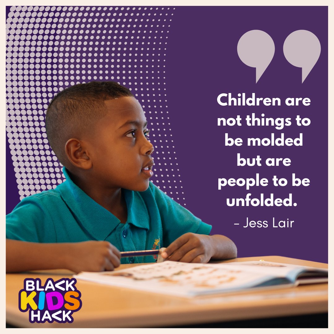 BlackKidsHack's tweet photo. Children are not meant to be little versions of their parents.  They’ll have their own interests, passions, successes, and failures. Point them in the right direction, but let them walk their own path. As Jess Lair said, unfold them, don’t mold them.

#cyber #bghmultiverse #kids https://t.co/L4LWb3NmAV