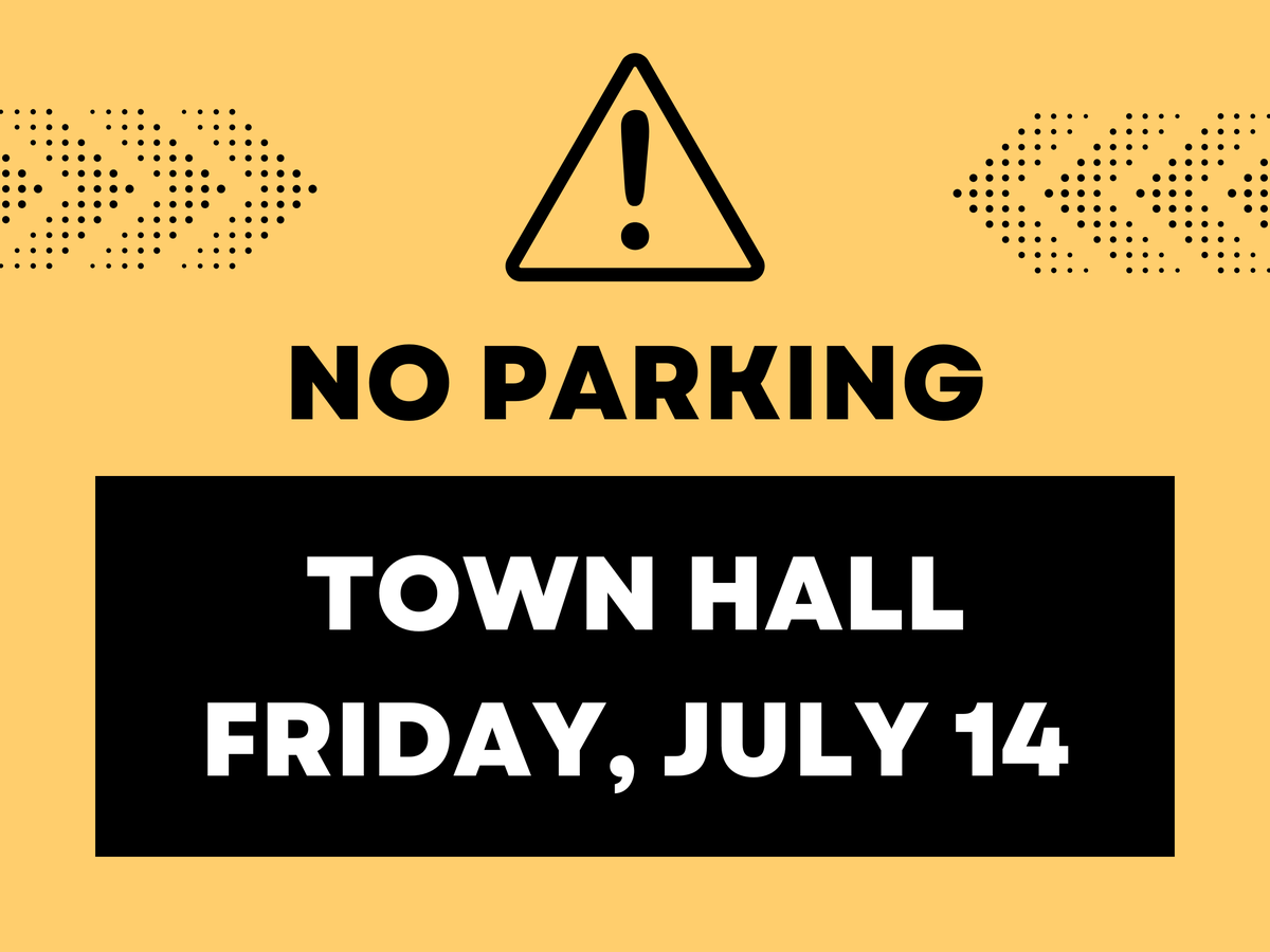 ** PARKING LOT CLOSURE - FRIDAY, JULY 14 **

Please be advised the parking lot located in the front and behind Town Hall (250 Main Street) will be closed for milling and paving operations.