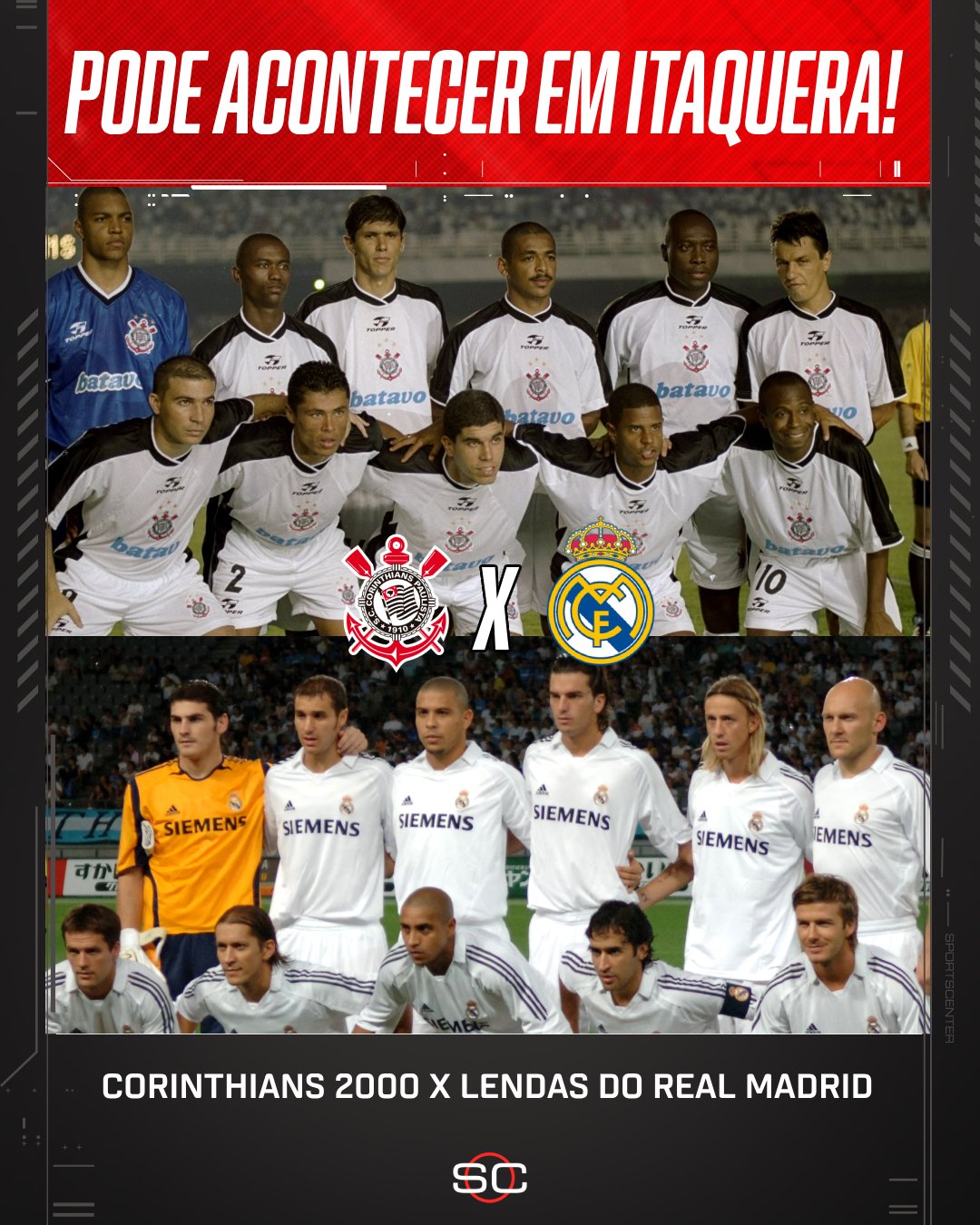 JOGO DAS LENDAS TIMÃO 113 ANOS, Corinthians x Real Madrid