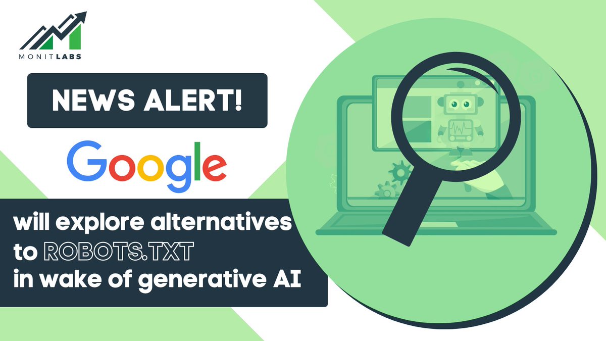 MonitLabs's tweet photo. NEWS ALERT! Google announces that it will explore alternatives to robots.txt in the wake of generative
AI and other emerging technologies. Moreover, it will engage with the web and AI communities
in public discussions.
#SEO #Google #SEOnews #AI https://t.co/VqF8NZBljU