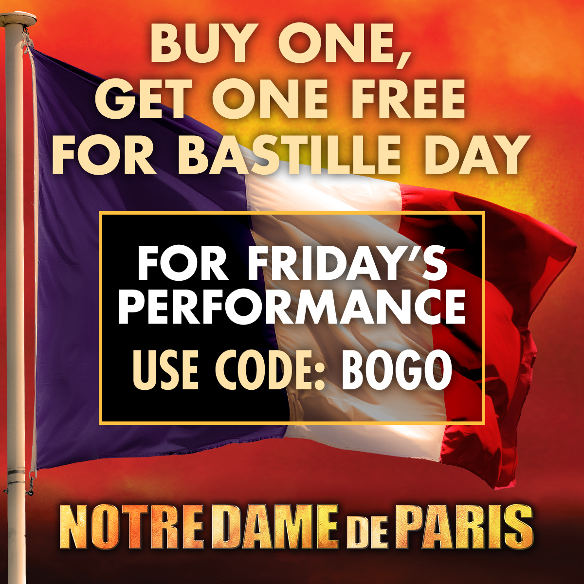 Celebrate Bastille Day with us! For Friday's performance only, buy one ticket, get one FREE 🇫🇷🎉