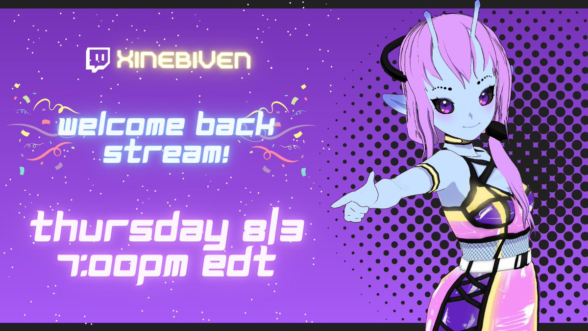 Greetings Earthlings! I'm SUPER STOKED to announce that I officially have the date set for my welcome back stream! Feels a bit weird throwing myself a party, but I deserve it 😤 Mark your calendars for 8/3 at 7:00 PM EDT! I'll be chatting and catching up with you all!