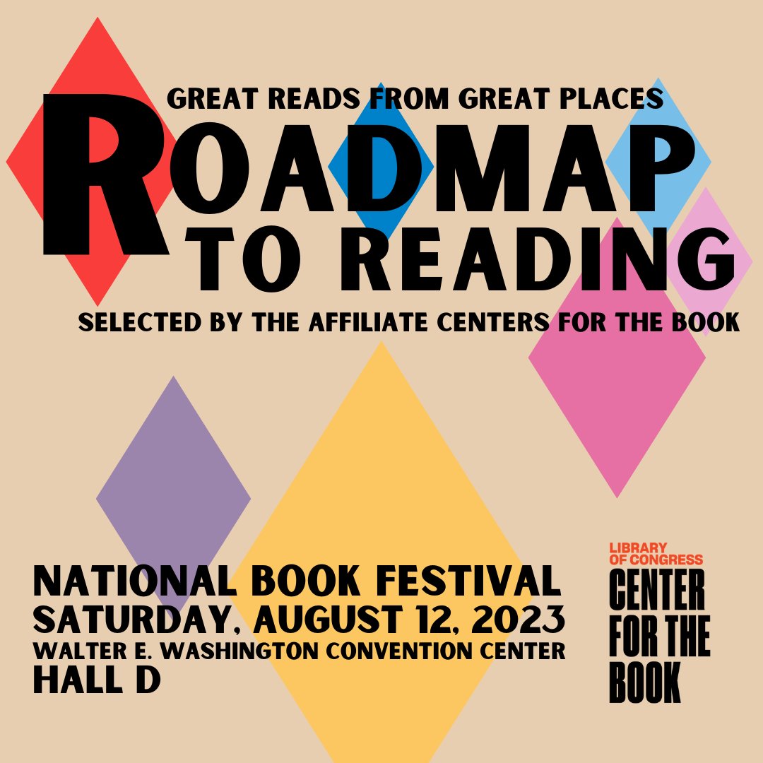 CAStateLibrary's tweet image. Discover Great Reads from Great Places with the Roadmap to Reading at the 2023 Library of Congress National Book Festival. The 56 Affiliate Centers for the Book selected books to celebrate the people and places around our nation. #CenterForTheBook 
#NationalBookFest
#NatBookFest