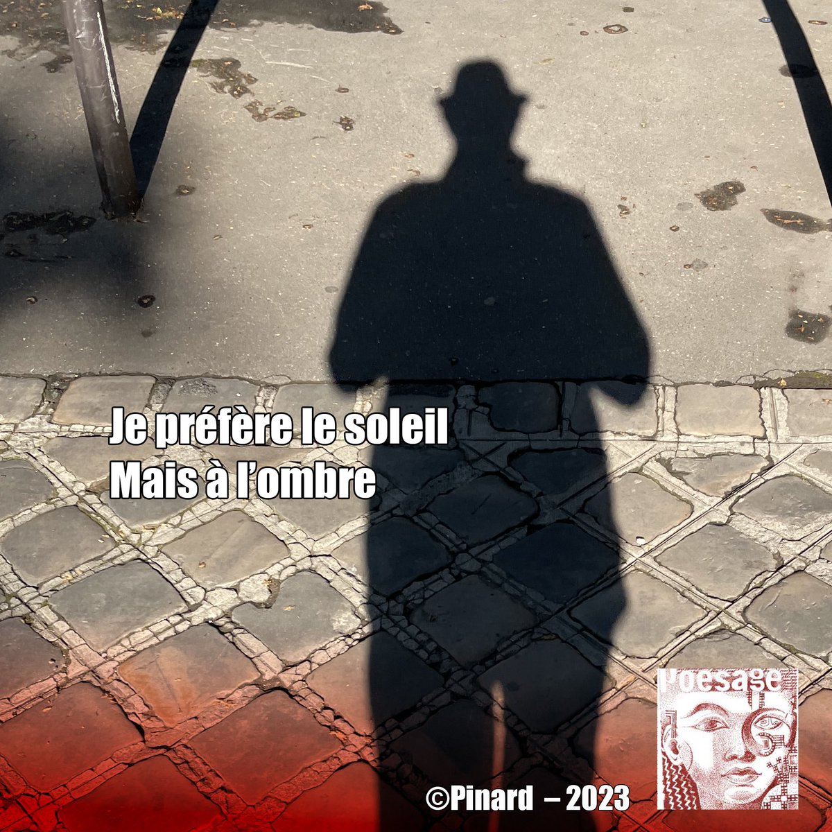 poesage_27's tweet photo. Je préfère le soleil 
Mais à l’ombre 

©Pinard – 2023

#ombre #soleil #chaleur #sun #sunny #shadow #lumiere #light
#poesie #poetry #ecriture #writing #auteurfrancais https://t.co/V7u5QZ5eqP