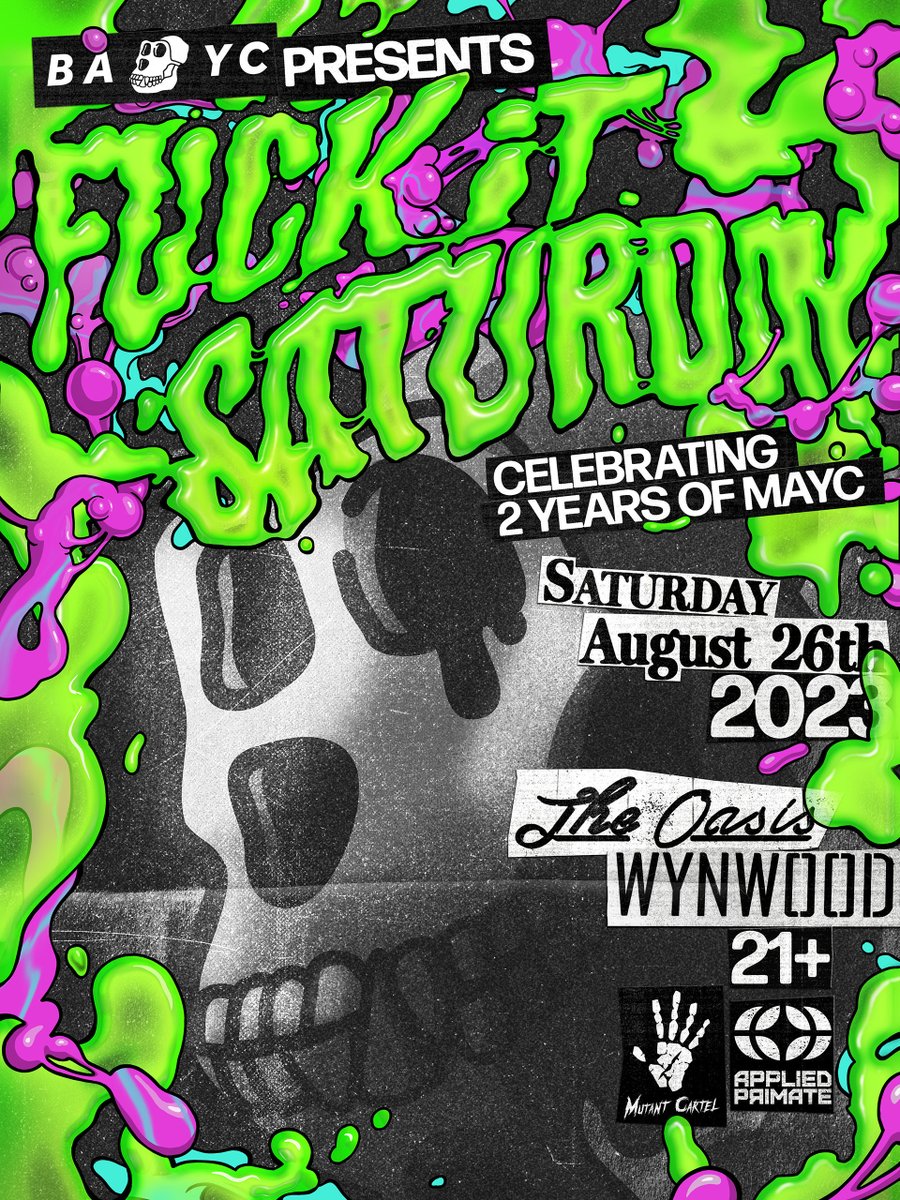 AppliedPrimate (@appliedprimate) on Twitter photo We are honored to join <a href="/BoredApeYC/">Bored Ape Yacht Club 🍌</a> and @Mutant_Cartel in co-hosting FUCK IT SATURDAY!
🧪 August 26, 2023
📍 Miami, FL
📅 It's been 2 years since <a href="/BoredApeYC/">Bored Ape Yacht Club 🍌</a> expanded the swamp with the addition of 20k mutated denizens This sparked the genesis of Applied Primate —a movement We are honored to join <a href="/BoredApeYC/">Bored Ape Yacht Club 🍌</a> and @Mutant_Cartel in co-hosting FUCK IT SATURDAY!
🧪 August 26, 2023
📍 Miami, FL
📅 It's been 2 years since <a href="/BoredApeYC/">Bored Ape Yacht Club 🍌</a> expanded the swamp with the addition of 20k mutated denizens This sparked the genesis of Applied Primate —a movement