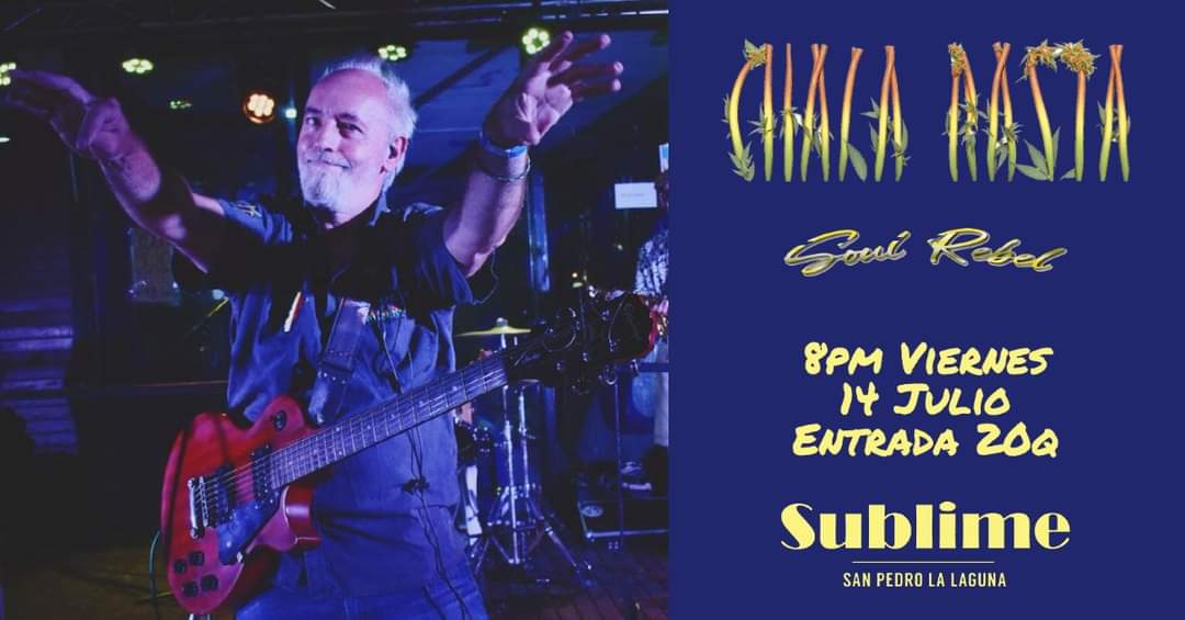 Gira por México y Centroamérica
📅 Viernes 14 de julio
📌 Bar Sublime
📍San Pedro La Laguna 🇬🇹
Entradas en venta en boletia.com
#Reggae
#Gira
#ChalaRasta 
#Guatemala