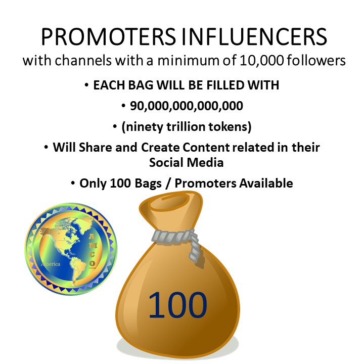 AMCOToken's tweet photo. Crypto Launch for Influencers
There are 100 Bags with 90 Trillion Tokens each.
Promoters are people who have Social Media channels, with a minimum of 10,000 followers, You Tuber, Influencer, etc.

Watch Video
https://t.co/1K3MqTZTze

#cryptoinfluencer #influencers #cryptolaunch https://t.co/7N0OjZNFvK