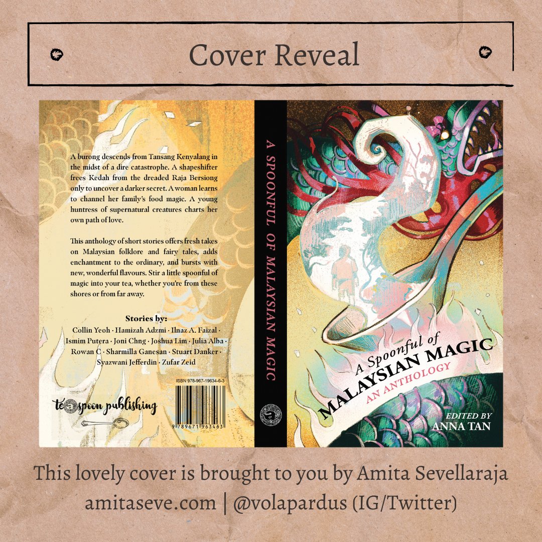 teaspoonpub's tweet photo. Announcing A Spoonful of Malaysian Magic: An Anthology edited by Anna Tan @natzers

This beautiful cover is by Amita @Volapardus! https://t.co/tNoN4zWmSA