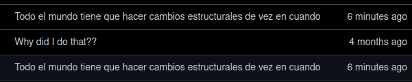 5AM, tras haber pasado todas las fases del duelo a lo largo de 10h seguidas, descubriendo que debo modificar cada vez más y más partes más y más íntimas y delicadas del código, por fin consigo hacer un commit con algo funcional