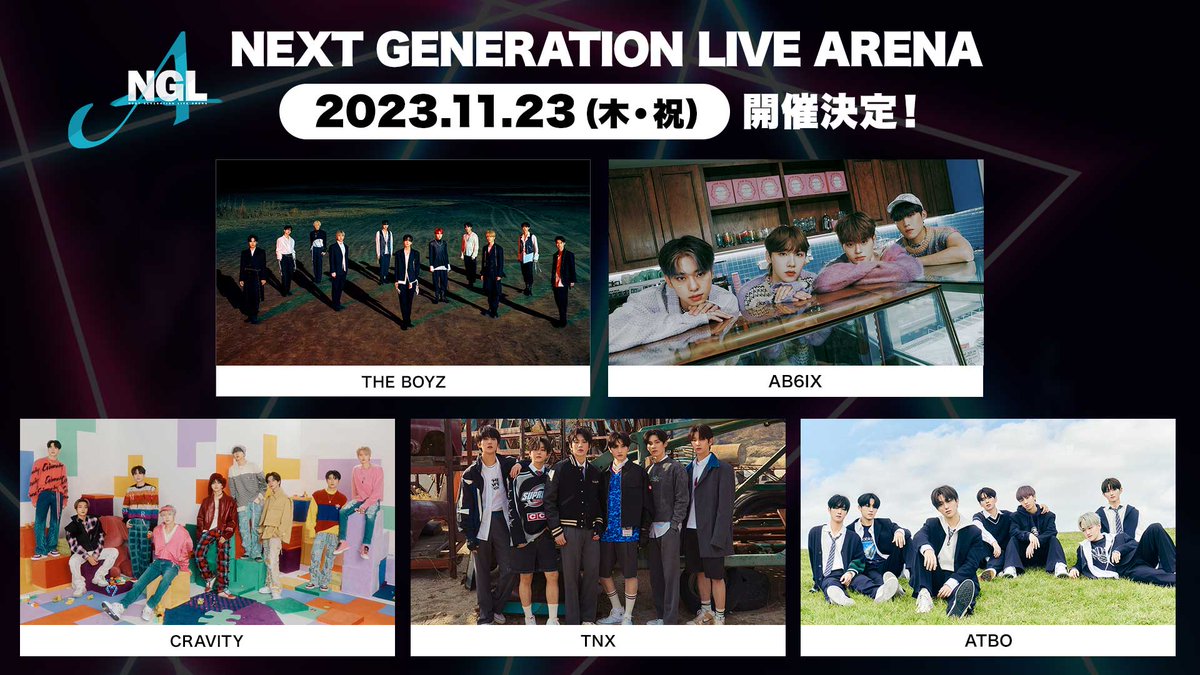 NGLA_Official's tweet photo. 🎊振替公演開催決定🎊

🎤『NEXT GENERATION LIVE ARENA』

日程:11/23(木·祝)

会場:ぴあアリーナMM

本日7/14(金)18時よりオフィシャル先行受付開始！
https://t.co/bJjYPuaIMh

#NGLA #THEBOYZ #AB6IX #CRAVITY #TNX  #ATBO https://t.co/HbavQ0MNg5