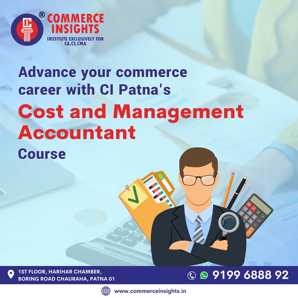 Advance your commerce career with CI Patna's Cost and Management Accountant
..
#CommerceInsights #CIPatna #CMA #CMACoaching #CareerinFinance #CommerceStudents  #CommerceInstitute #Patna #CMAClasses #CMACourse #CostandManagementAccountant