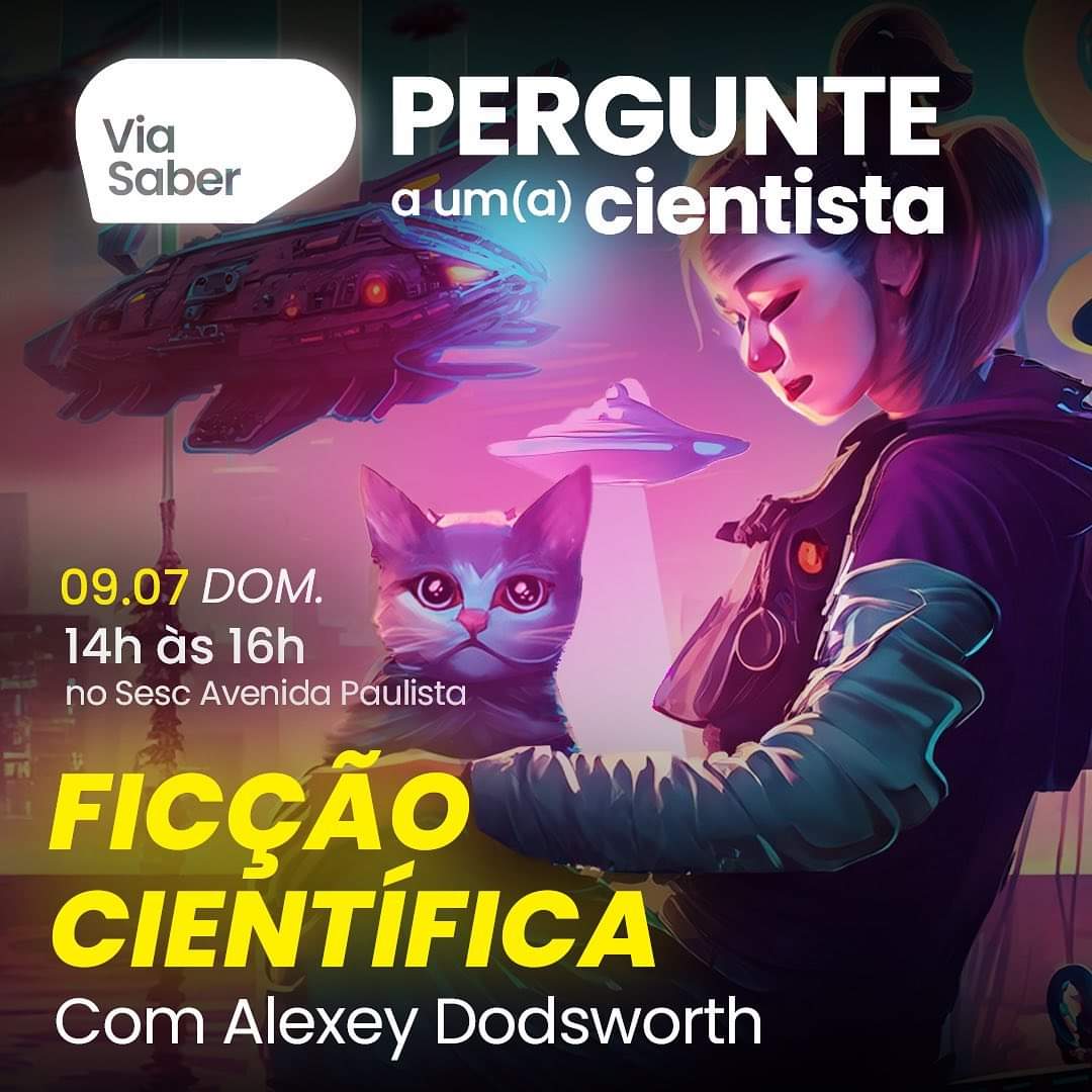 Domingo, 9 de julho, tem "Pergunte a um(a) cientista" no <a href="/sescavpaulista/">Sesc Avenida Paulista</a> com <a href="/AlexeyDodsworth/">Alexey Dodsworth</a> tirando suas dúvidas sobre ficção científica e  a relação entre a ficção e a construção contínua da ciência. Entrada Franca.
#scifi #ciencia
#ViaSaber  <a href="/via_saber/">Via saber</a>
