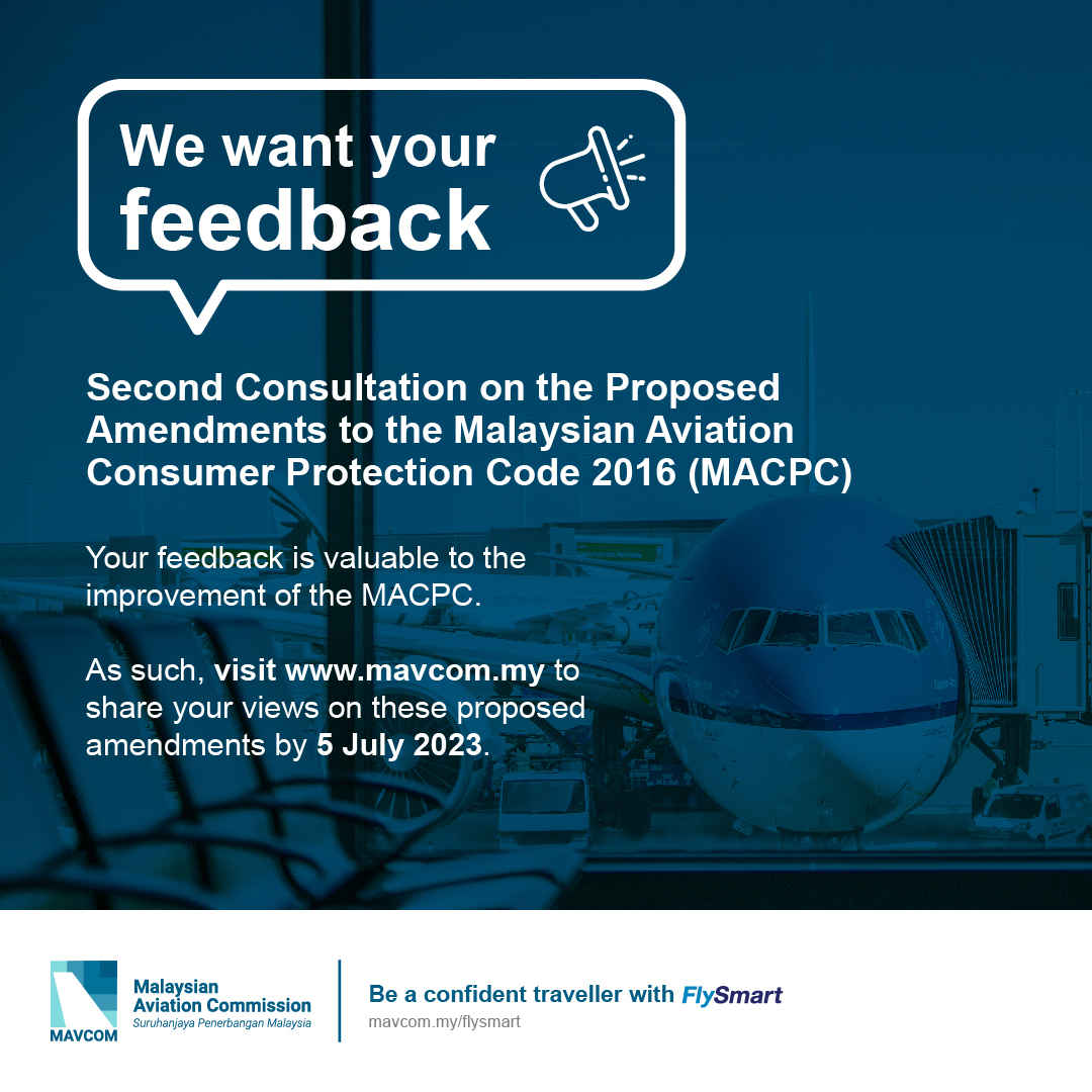 MAVCOMmy's tweet photo. The proposed amendments to the Malaysian Aviation Consumer Protection Code 2016 (MACPC) saw further refinements to to strengthen air travellers’ rights.
Submit your feedback on these refinements at https://t.co/xoyeNYqeuW
#MAVCOM #FlySmart #Aviation #MalaysianAviation #MACPC https://t.co/5OHDK9kVzV