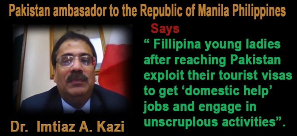 arjun112245's tweet photo. On official record, a Pakistani diplomat acknowledges that Pakistan is not a safe place for young unmarried girls. #FilipinaAreNotCheat #ImtiazKazi https://t.co/RYY9m1TPrh
