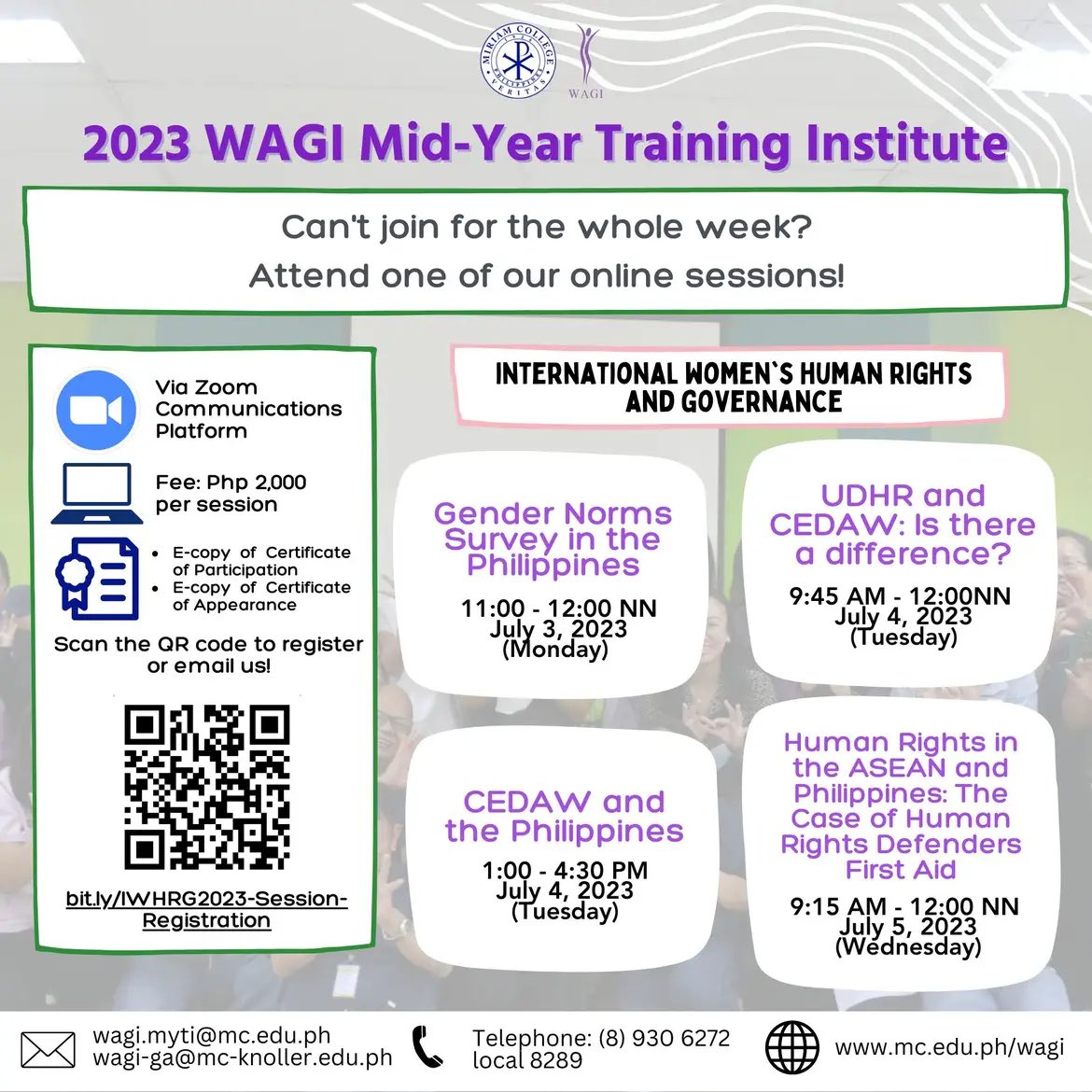 The International Women's Human Rights and Governance (IWHRG) organized by the Women and Gender Institute (WAGI) will commence this July 3-7, 2023! 

Here are some of the sessions you can join online: