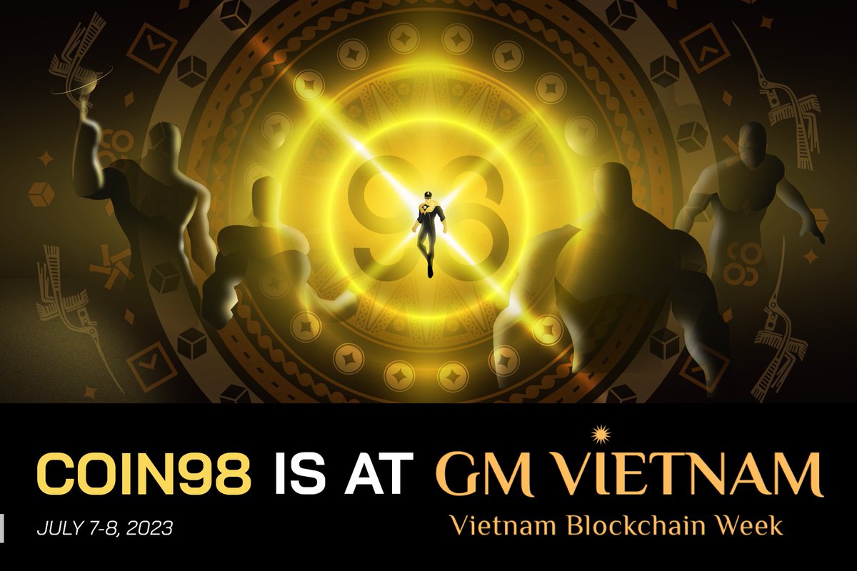 coin98_wallet's tweet photo. Coin98 will be presenting at @gmvn_official, Vietnam’s Most Highly Anticipated #Blockchain Conference.

Why should you visit our booth? Here're what we have prepared:
🌟  Several exclusive merchandise items
🌟 Easy minigames & interesting activities
🌟 And many more! 

Join us at #GMVN2023. See you guys soon!