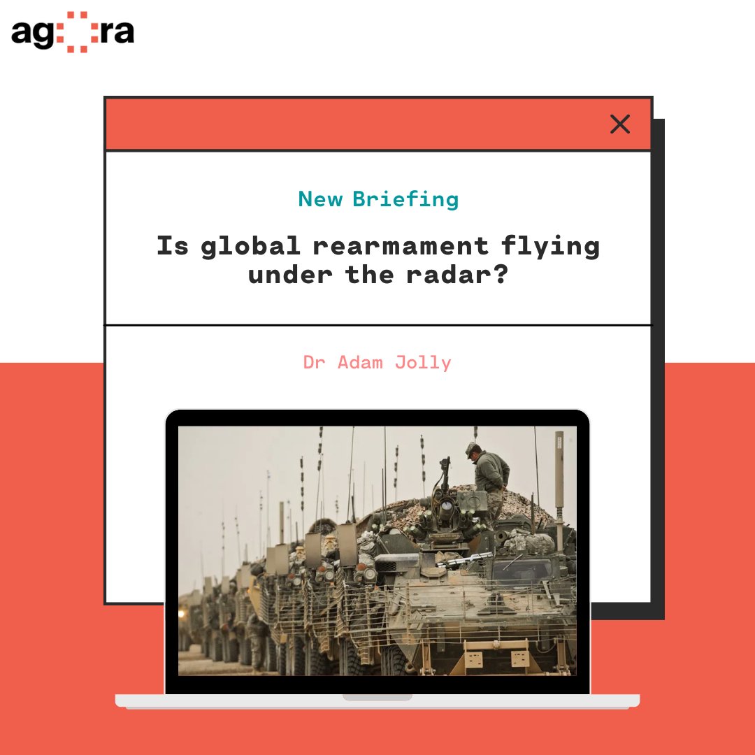 🗣️ "Global rearmament is a very real problem that has become so entrenched across the globe that it is difficult to see the genie being put back into the bottle"

Read our timely new policy briefing from Dr Adam Jolly

agorathinktank.org/blog/global-re…