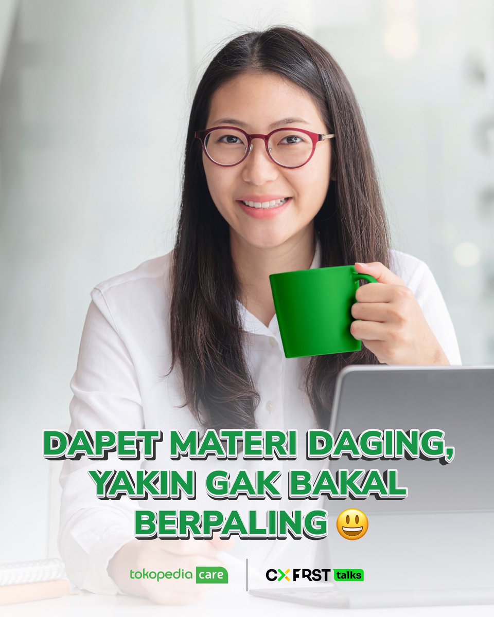 TokopediaCare's tweet photo. SEMAKIN DEKAT MENUJU #CXFIRSTTalks 💚

Udah siap dapet materi daging? Jangan sampe kelewatan Toppers. Pastikan kamu punya pengalaman seperti Toppers di bawah 🔥

Yang belum sempat daftar, masih ada kesempatan ya! Cek link di BIO buat daftarkan dirimu sekarang 🥰

#Webinar https://t.co/BBMxHuqTo0