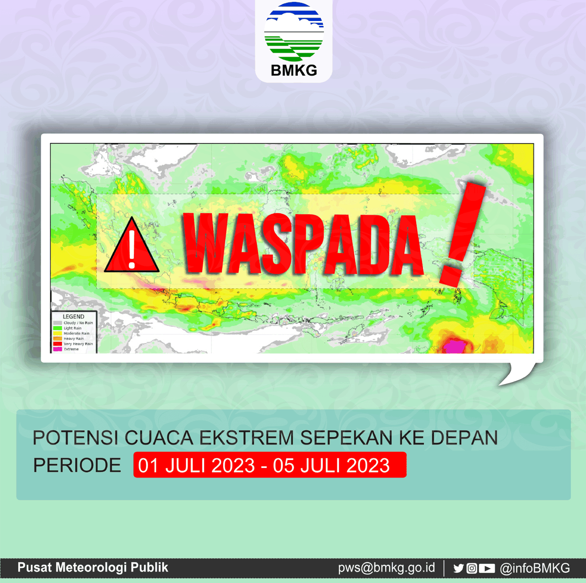 infoBMKG's tweet photo. Sobat BMKG

Mari cek potensi Cuaca Ekstrem di wilayah INDONESIA pada tanggal 01 - 05 Juli 2023.
Tetap waspada selalu Sobat.

#infobmkgpws #markicugrafis #02juli2023pws https://t.co/6kqwIddynx