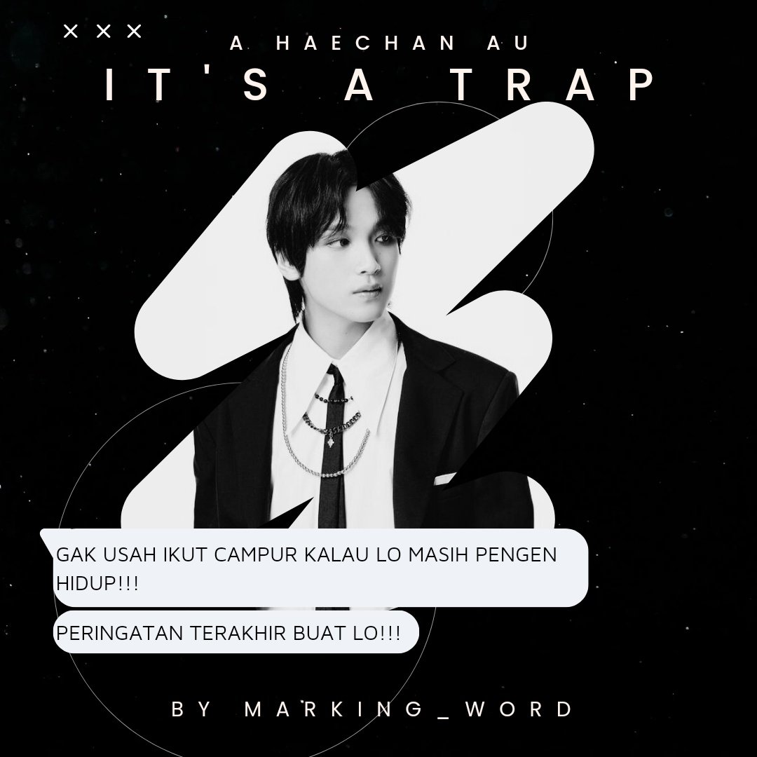 Its a Trap
__Haechan au by Marking_word