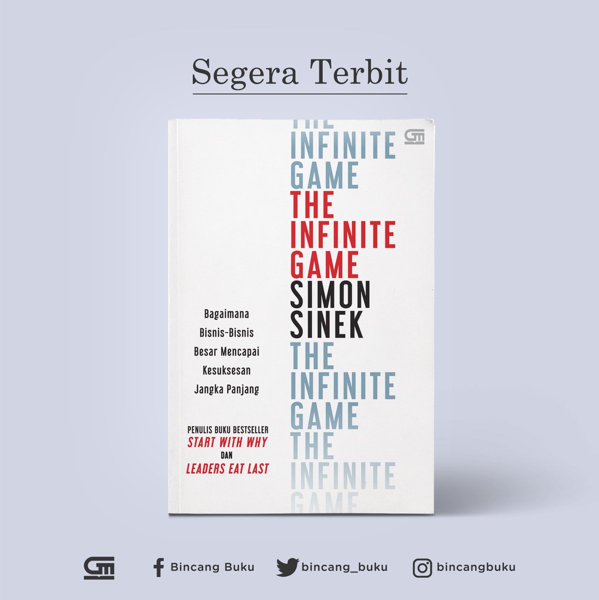 bincangbukugpu's tweet image. Bocoran terakhir, setelah START WITH WHY, FIND YOUR WHY, dan LEADERS EAT LAST, ada baiknya kamu para penggemar karya Simon Sinek membaca buku terbarunya yang akan segera terbit: THE INFINITE GAME. Siapa aja yang udah nggak sabar nih? 

#bukuterbaru #theinfinitegame #simonsinek