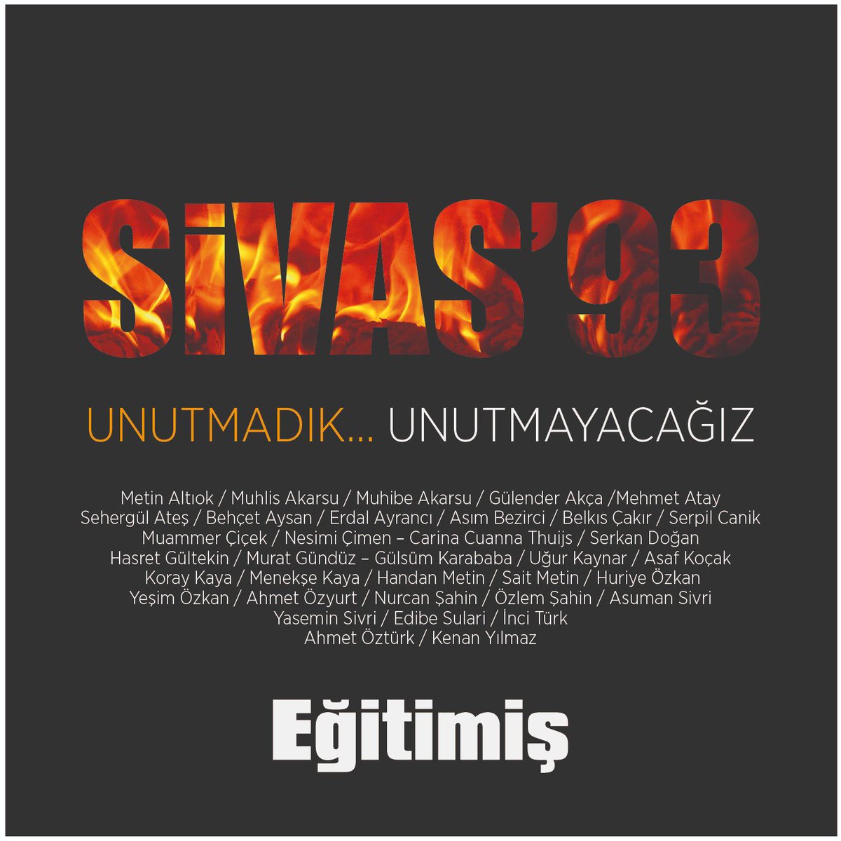 Hedef gösterme ve linç kültürü bu ülkede nice acılara sebep oldu. Aydınlarımız hedef gösterilirken,Sivas’ta insanlık dışı saldırıya maruz kalırken,canlı canlı yakılırken seyirci kalanları da yakanları da unutmadık! Katledilen adalet,özgürlük ve insanlık oldu! #UnutMADIMAKaklımda