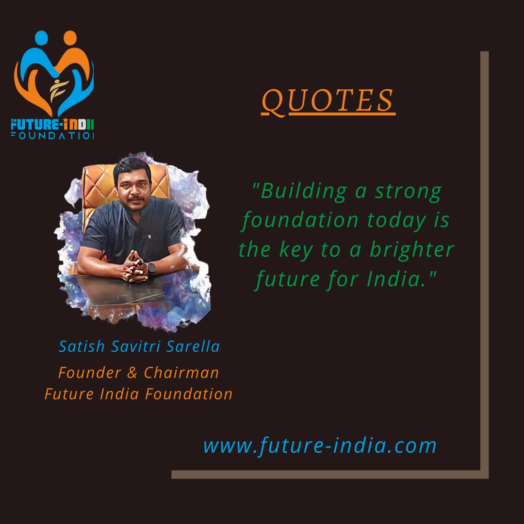 #FutureIndiaFoundation
#BuildingStrongFoundations
#BrighterFuture
#NationBuilding
#India2023
#ProgressAndDevelopment
#InspiringQuotes
#HopeForIndia
#NationBuildingQuotes
#EmpoweringYouth