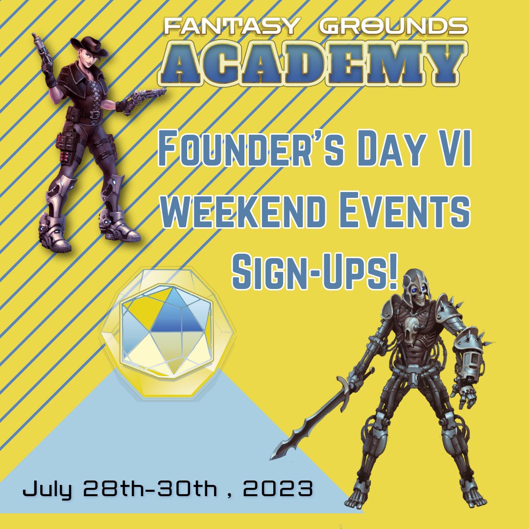 FGACommunity's tweet image. zurl.co/2ZHM sign up as GM or a content presentor for Founder&apos;s Day Weekend VI. July 28th-30th. @FantasyGrounds2 Academy Community events with guests and some familiar faces. #rpg #vttrpg #fantasygroundsunity