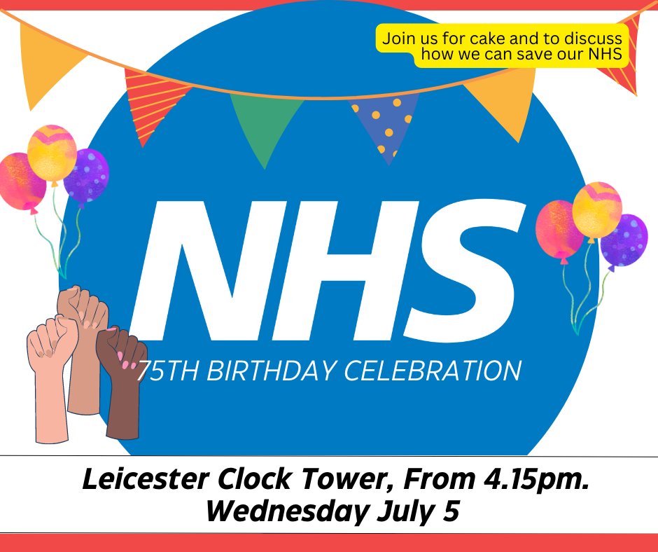 We will be sharing birthday cake with the public on the anniversary of the 'Appointed Day' - Wednesday 5th July - from around 4.15pm at the Clock Tower, Leicester. We will also have a birthday card for members of the public to sign. Please come along. #NHS #NHS75 #SocialistSunday