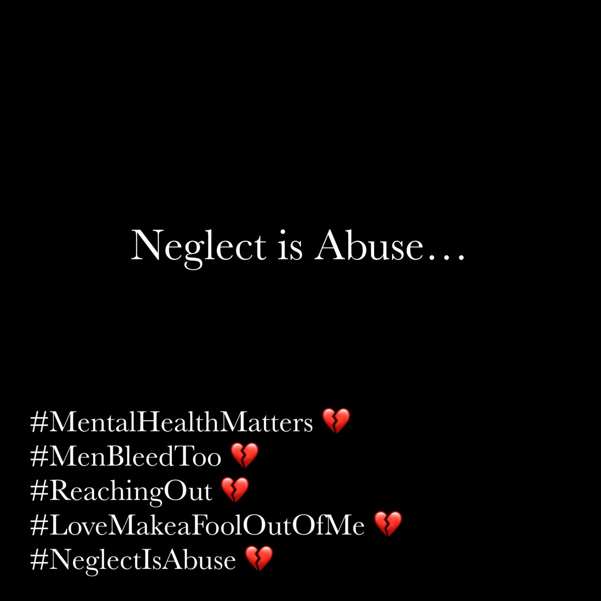 StepneyWall's tweet photo. Neglect is Abuseโฆ
#NeglectIsAbuse #MenBleedToo #MentalHealthMatters #ReachingOut
Love Make A Fool Out Of meโฆ https://t.co/GVbOG7ogmu