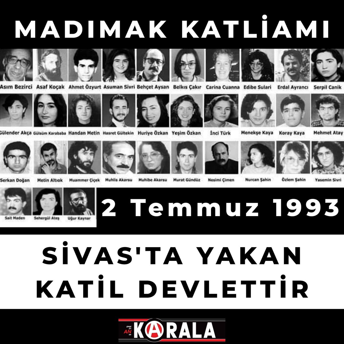 Sivas'ta Yakan Katil Devlettir, Devlet Katliamdır! 2 Temmuz 1993'te, Pir Sultan Abdal’ı anma etkinlikleri kapsamında Sivas'ta bir araya gelenler, Madımak Otel'de devletin kolluk güçlerinin desteğiyle diri diri yakılarak katledildi. #unutMADIMAKlımda #Sivaskatliamı