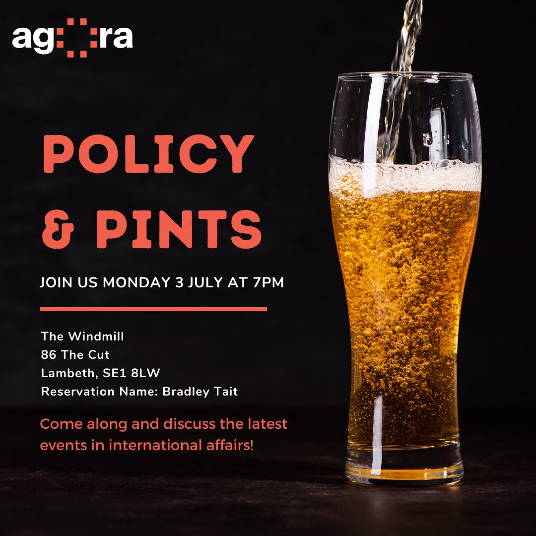 If you're based in London, don't forget to join us for Policy &amp; Pints tomorrow! Come and discuss the latest events in international affairs in a casual and welcoming setting - great for meeting new people 😊