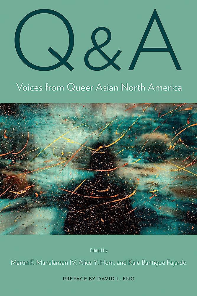 “‘I think I’ll be more slutty:’ The Promise of Queer Filipinx/a/o/American Desire on Mobile Digital Apps in Los Angeles and Manila,” Q&A: Voices from Queer Asian North America. Manalansan, Hom & Fajardo eds. Temple University Press, 2021. tupress.temple.edu/books/q-a-2