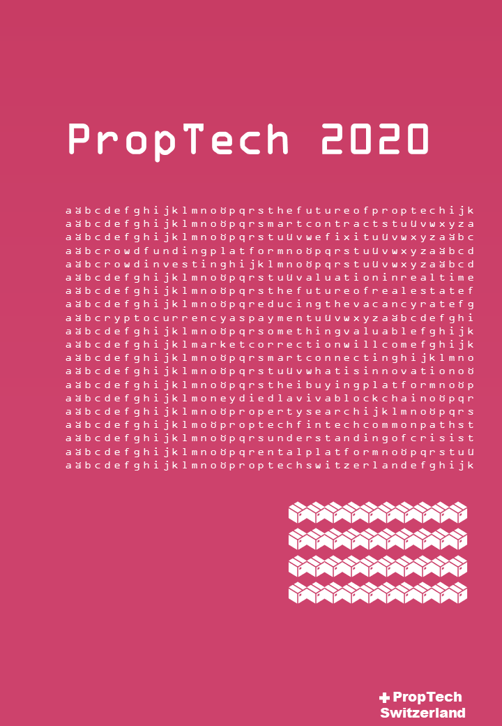PROPTECH 2020 THE FUTURE OF REAL ESTATE
proptechacademy.ch/publications/