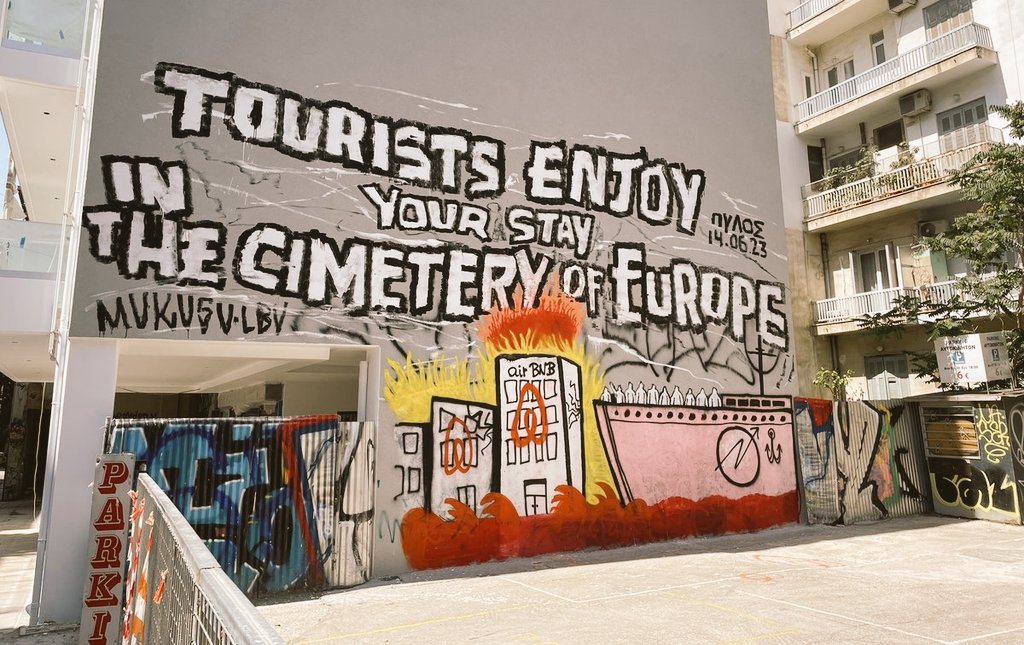 'Tourists enjoy your stay in the [cemetery] of Europe'

Pylos 14.06

Graffiti in Exarcheia.
#Pylos 
#Pylos_massacre
#StopPushbacks
#Greece #GreeceFascistState