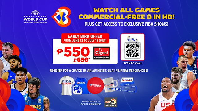 CIGNAL BRINGS THE EXCITING FIBA WORLD CUP 2023 WITH AN EARLY BIRD PAY-PER-VIEW PRICE OF ONLY P550!!!! ----- READ all about it in showbizportal.net