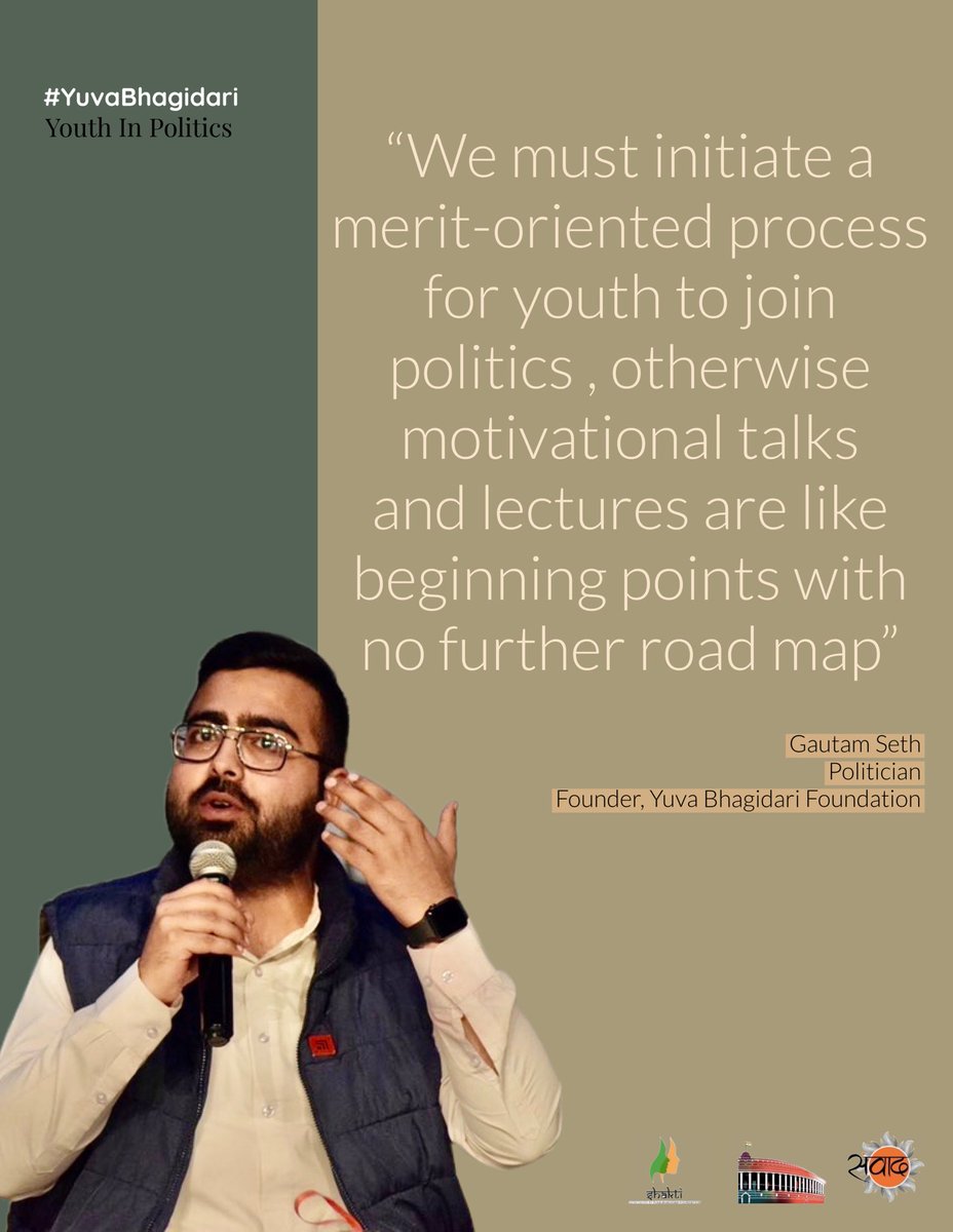 YB_Foundation's tweet photo. "We must initiate a merit-oriented process for youth to join politics, otherwise motivational talks and lectures are like beginning points with no further road map" - @GautamSeth_INC (Politician and 
Founder, Yuva Bhagidari Foundation) https://t.co/kjmMQvJHzv