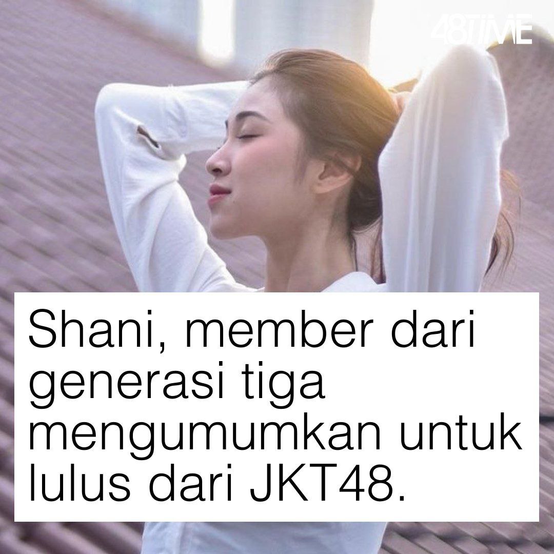 starfess's tweet photo. -STAR GUYS, SHANI GRAD DARI JKT48 HUEEE 😭😭 NANGIS BANGET!!! SEMANGAT CI SHANI

cr. 48time https://t.co/DmzR1k73rh