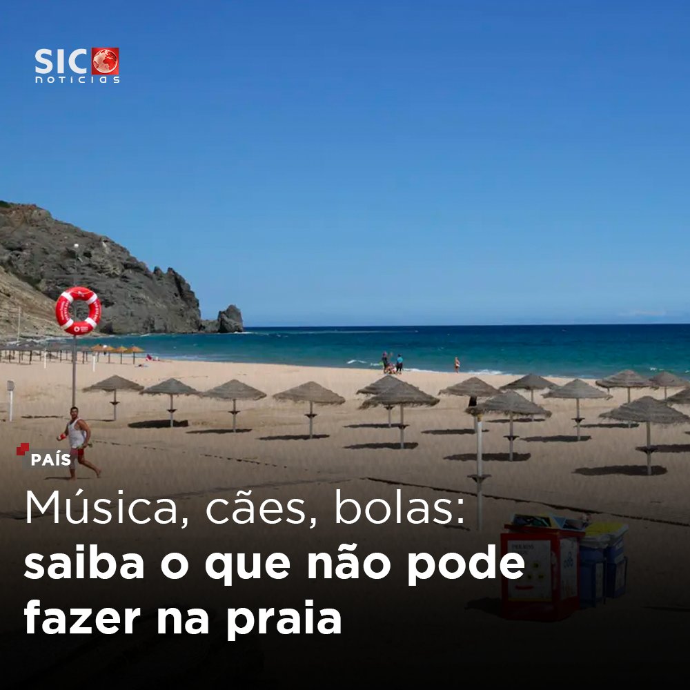 Música, cães, bolas: saiba o que não pode fazer na praia - SIC Notícias