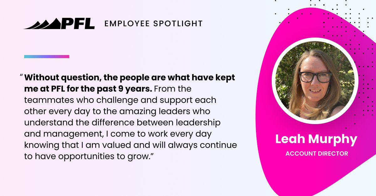 Give it up for PFL’s June Employee Spotlight! 📣👏    Leah Murphy is one of our outstanding account directors. Thank you for all you do, Leah!