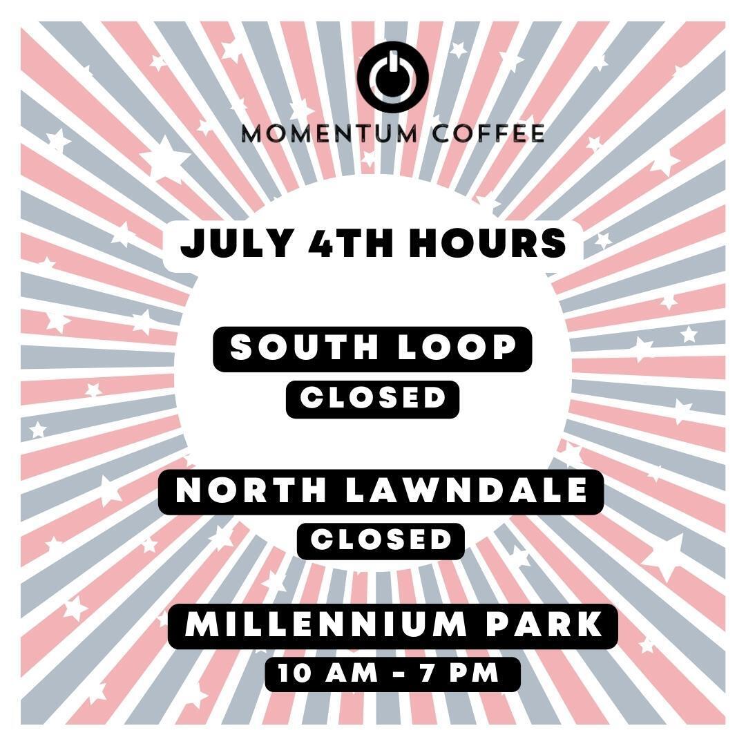 Wishing everyone a safe and happy 4th of July! ☕️ 
Open July 3rd. 
*
*
*
#MomentumCoffee #July4thHours #faceofcoffeeshops #chicagocoffee