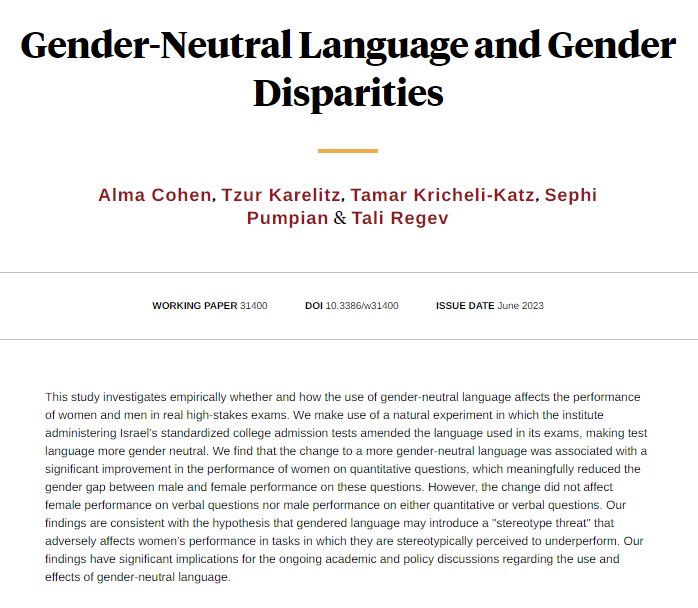 nberpubs's tweet photo. Using a natural experiment to show that use of gender-neutral language reduces the gender gap in performance of tasks that women are stereotypically perceived as underperforming, from Cohen, Karelitz, Kricheli-Katz, Pumpian, and Regev https://t.co/ppaY7ZSaV5 https://t.co/8f4wlEnNya