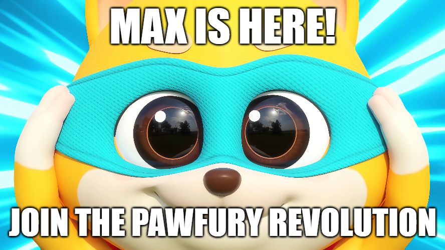 Bonjour le monde! Max est là pour vous montrer le chemin dans PawFury. C'est plus qu'un jeu, c'est une révolution !  Es-tu prêt? Levez-vous et rejoignez le combat MAINTENANT ! #PawFury #MaxShowsYouTheWay #JoinTheFight #GameForChange #RiseOfTheHeroes