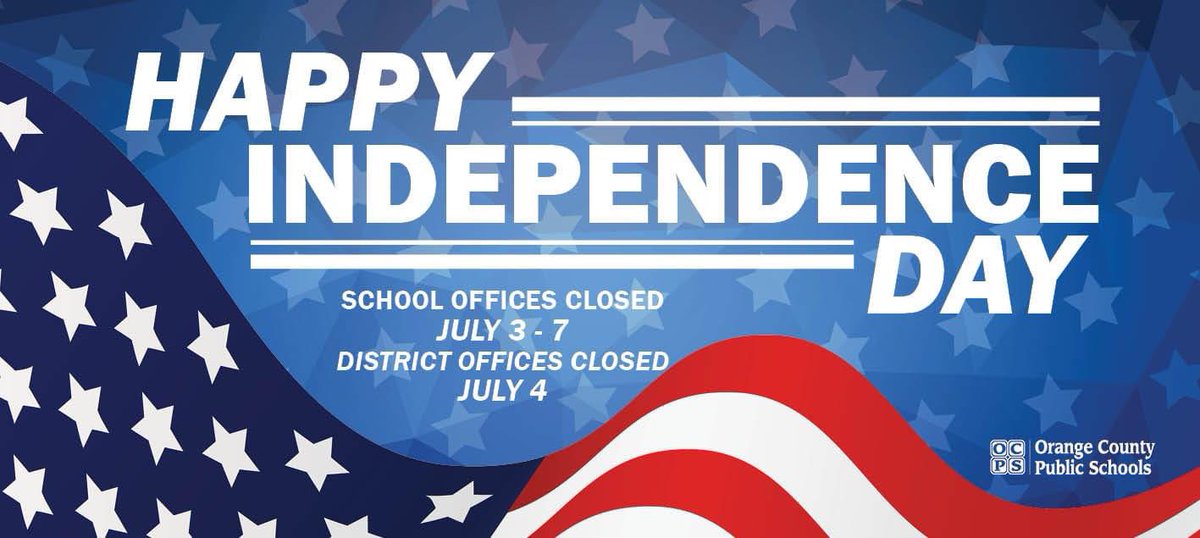Happy Independence Day! School offices will be closed from July 3 - 7.